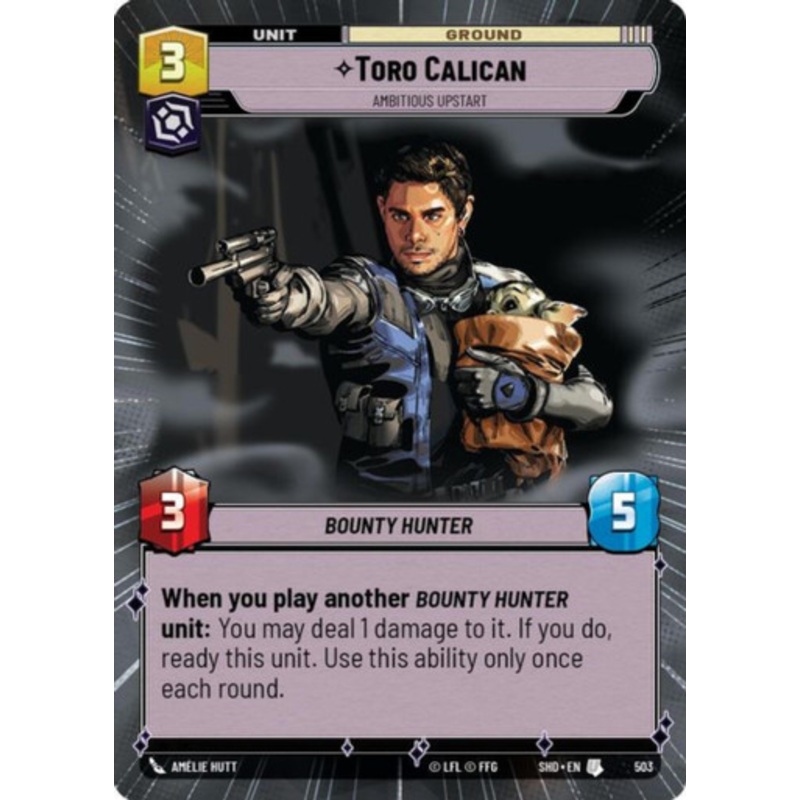 Toro Calican, Ambitious Upstart (Hyperspace Frame)