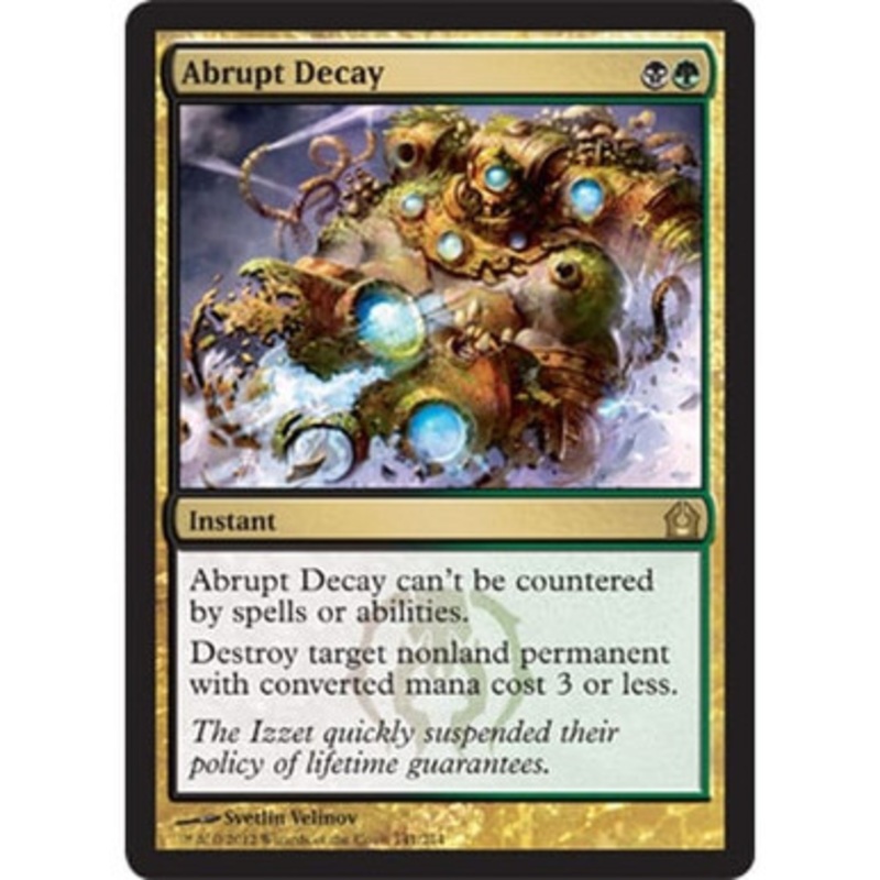 Abrupt Decay | Return to Ravnica