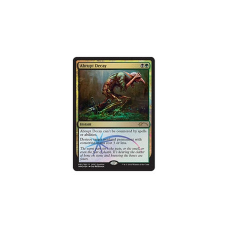 Abrupt Decay (World Magic Cup Qualifier foil) | Promotional Cards